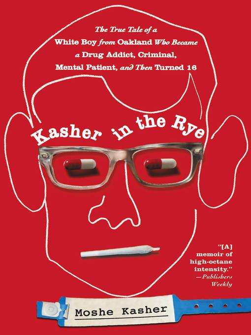 Title details for Kasher in the Rye by Moshe Kasher - Available